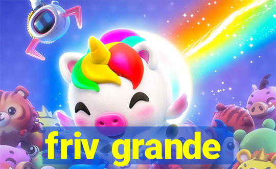 friv grande